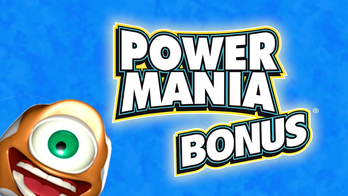Power Mania Bonus